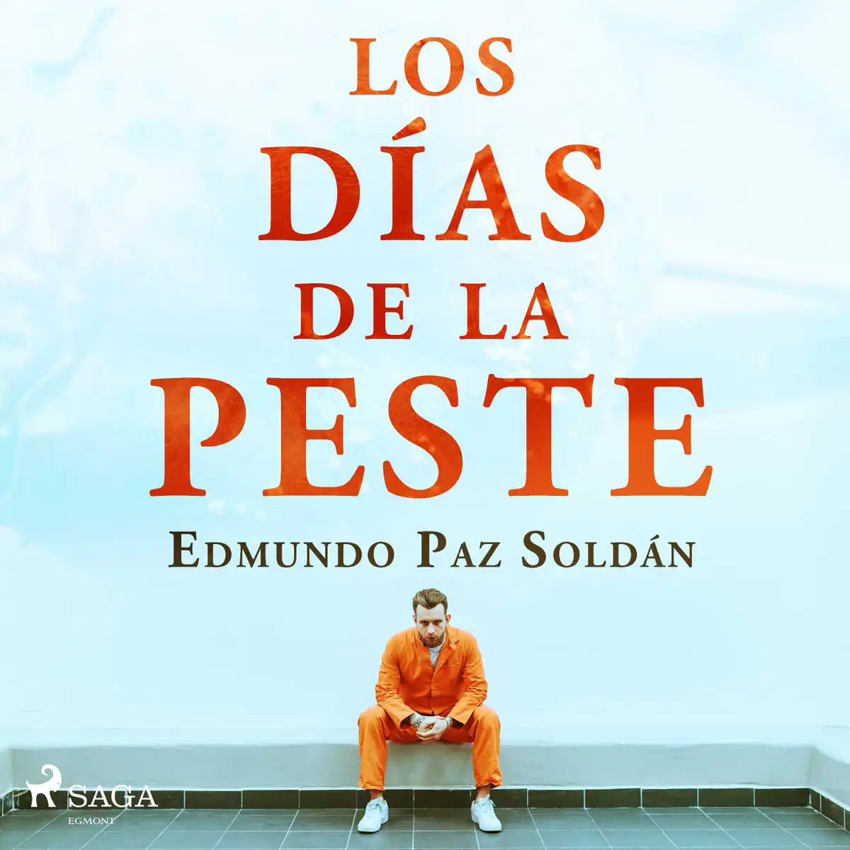 Portada de Los días de la peste, de Edmundo Paz Soldán