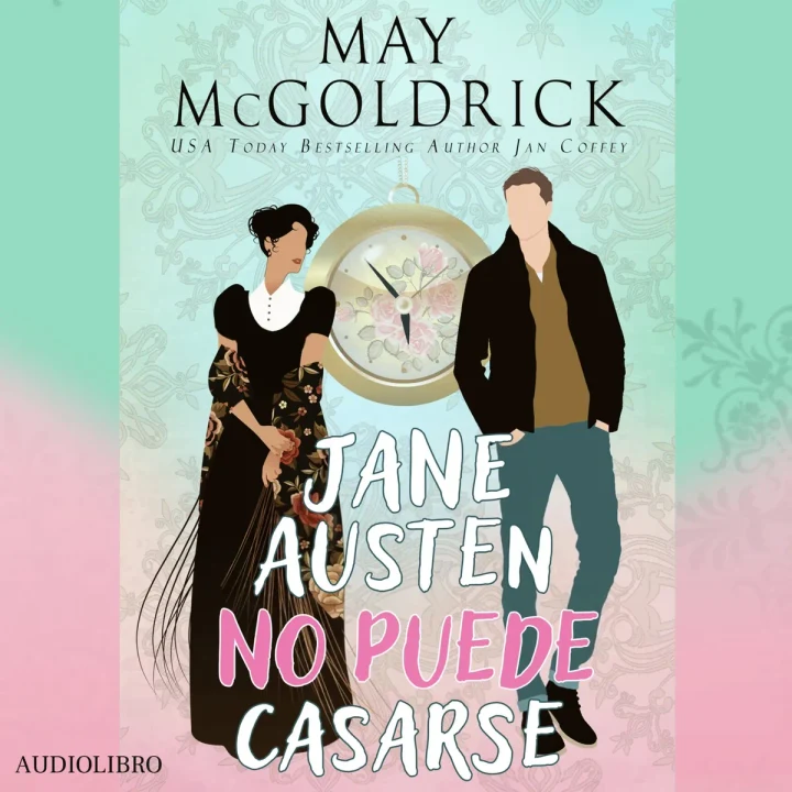 Portada de Jane Austen no Puede Casarse, de Jan Coffey, May McGoldrick