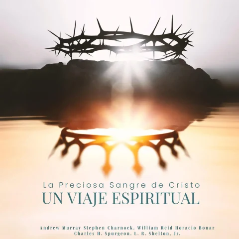 Portada de La Preciosa Sangre de Cristo : Un Viaje Espiritual