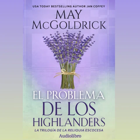Portada de El Problema de los Highlanders : La Trilogía de la Reliquia Escocesa