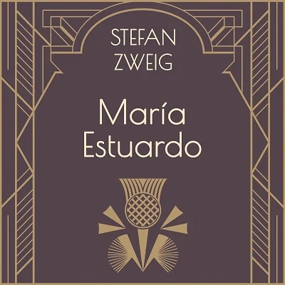 Portada de María Estuardo, de Stefan Zweig