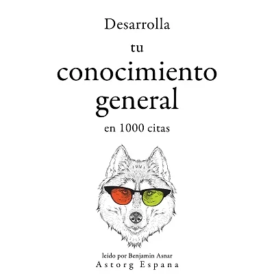 Portada de Desarrolla tu conocimiento general en 1000 citas