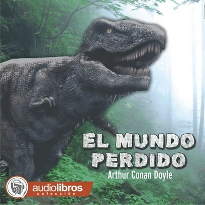 Portada de El Mundo Perdido, de Arthur Doyle Conan