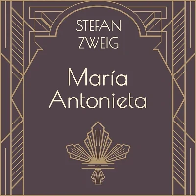 Portada de María Antonieta, de Stefan Zweig