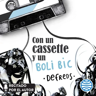 Portada de Con un cassette y un BOLI BIC, de Defreds