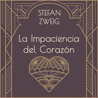 Portada de La impaciencia del corazón, de Stefan Zweig