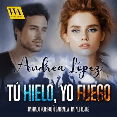 Portada de Tú hielo, Yo fuego, de Andrea López