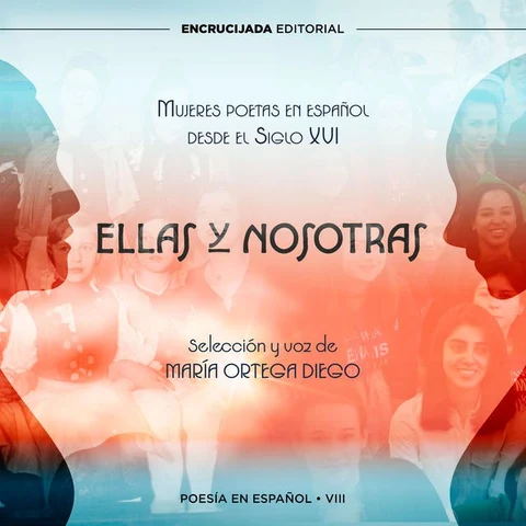 Portada de Ellas y nosotras: Mujeres poetas en español desde el Siglo XVI