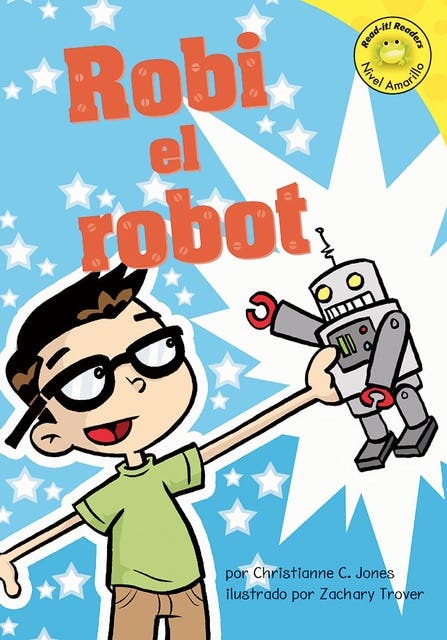 Portada de Robi el robot, de Christianne Jones