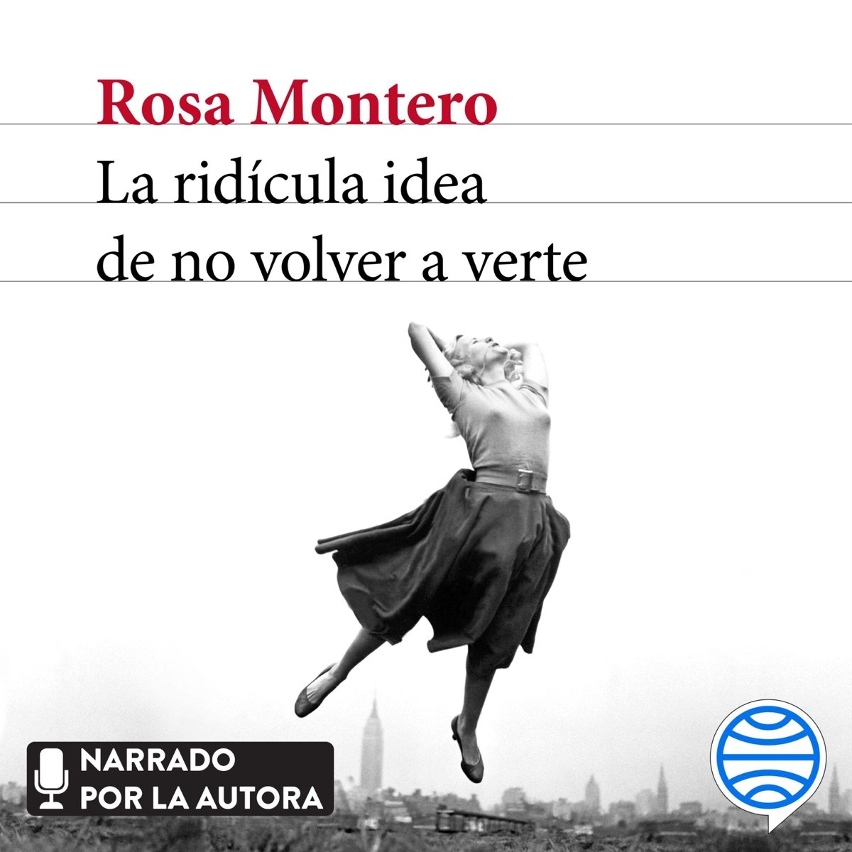 Portada de La ridícula idea de no volver a verte