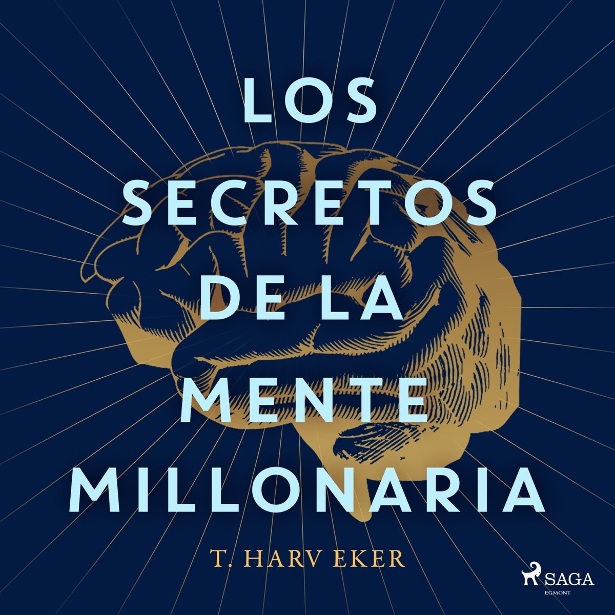 Portada de Los secretos de la mente millonaria, de T. Harv Eker